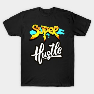 SUPER HUSTLE CITY DESIGN T-Shirt